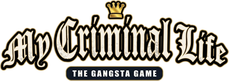 The My Criminal Life logo: a gold crown over the name in black-letter script, with the tagline The Gangsta Game.